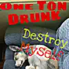 One Ton Drunk - Destroy Myself - Single